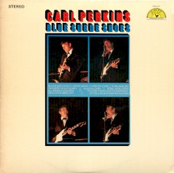 Blue Suede Shoes by Carl Perkins