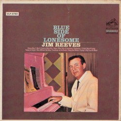 Blue Side of Lonesome by Jim Reeves