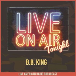 Live on Air Tonight – B.B. King