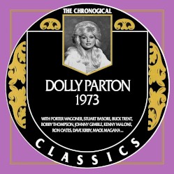 The Chronogical Classics: Dolly Parton 1973 – Dolly Parton