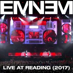 Live at Reading (2017) – Eminem