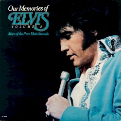 Our Memories of Elvis, Volume 2 by Elvis Presley