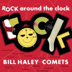 Rock Around The Clock by Bill Haley