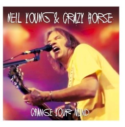 Change Your Mind – Neil Young