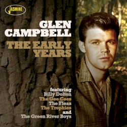 The Early Years by Glen Campbell