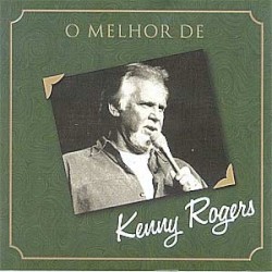 O melhor de – Kenny Rogers