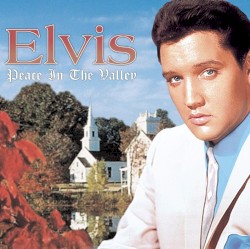 Peace in the Valley: The Complete Gospel Recordings by Elvis Presley