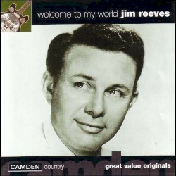 Welcome to My World by Jim Reeves