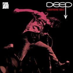 DEEP: Lightning Bolt by Pearl Jam