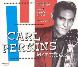 Matchbox: Featuring the Albums “Blue Suede Shoes” and “Caldonia” by Carl Perkins
