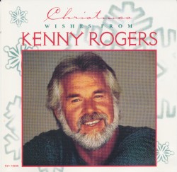 Christmas Wishes From Kenny Rogers – Kenny Rogers