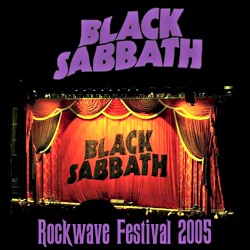 2005‐06‐25: Rockwave Festival, Terra Vibe, Malakása, Greece – Black Sabbath