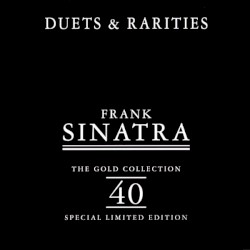 The Gold Collection: Duets & Rarities – Frank Sinatra