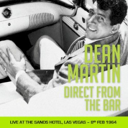 Dino at The Sands Hotel, Las Vegas, 8th February 1964 – Dean Martin