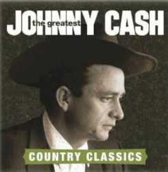 The Greatest: Country Classics by Johnny Cash