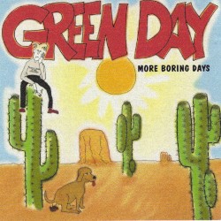 More Boring Days – Green Day