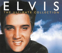 The Ultimate Collection by Elvis Presley