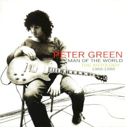 Man of the World: The Anthology 1968–1983 by Peter Green