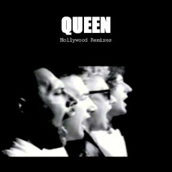 Hollywood Remixes – Queen