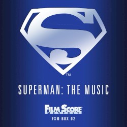 Superman: The Music (1978-1988) – John Williams