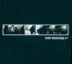 Unearthed by Johnny Cash