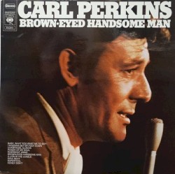 Brown-Eyed Handsome Man by Carl Perkins