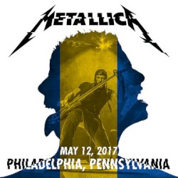 2017-05-12: Lincoln Financial Field, Philadelphia, PA – Metallica
