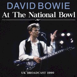 At The National Bowl – David Bowie