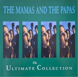 The Ultimate Collection by The Mamas & the Papas