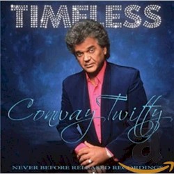 Timeless by Conway Twitty
