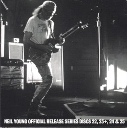 Official Release Series Discs 22, 23+, 24 & 25 – Neil Young
