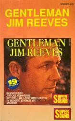 Gentleman Jim Reeves by Jim Reeves