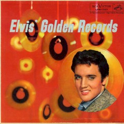 Elvis’ Golden Records by Elvis Presley