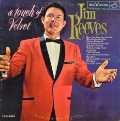 A Touch of Velvet by Jim Reeves