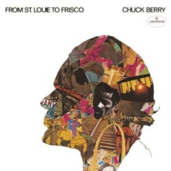 From St. Louie to Frisco by Chuck Berry
