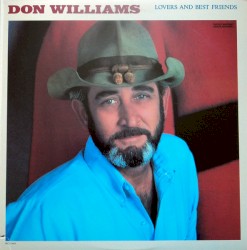 Lovers and Best Friends by Don Williams