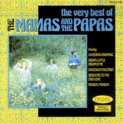 The Very Best of The Mamas and the Papas by The Mamas & the Papas