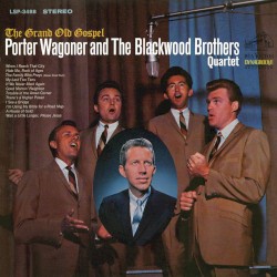 The Grand Old Gospel by Porter Wagoner