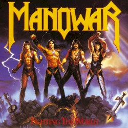 Fighting the World – Manowar