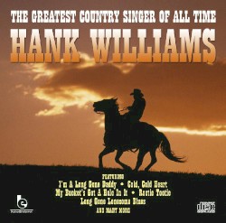 The Greatest Country Singer of All Time – Hank Williams