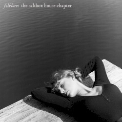folklore: the saltbox house chapter – Taylor Swift