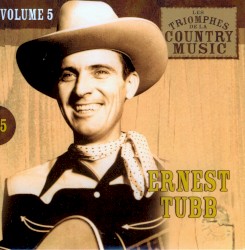 Les Triomphes de la Country Music, Volume 5: Ernest Tubb – Ernest Tubb