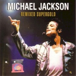 Remixed Supergold – Michael Jackson