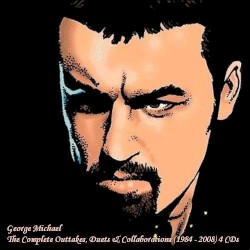 The Complete Outtakes, Duets & Collaborations – George Michael