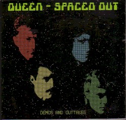 Spaced Out (Demos and Outtakes) – Queen