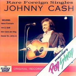 Rare Foreign Singles by Johnny Cash