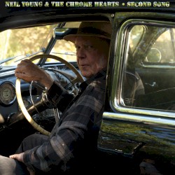 Second Song by Neil Young & The Chrome Hearts cover