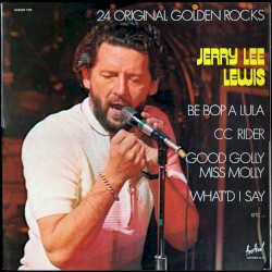 24 Original Golden Rocks by Jerry Lee Lewis