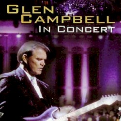 In Concert With The South Dakota Symphony by Glen Campbell