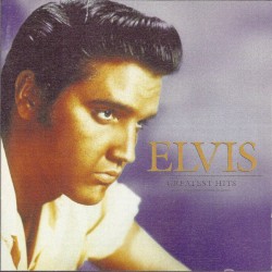 Greatest Hits by Elvis Presley